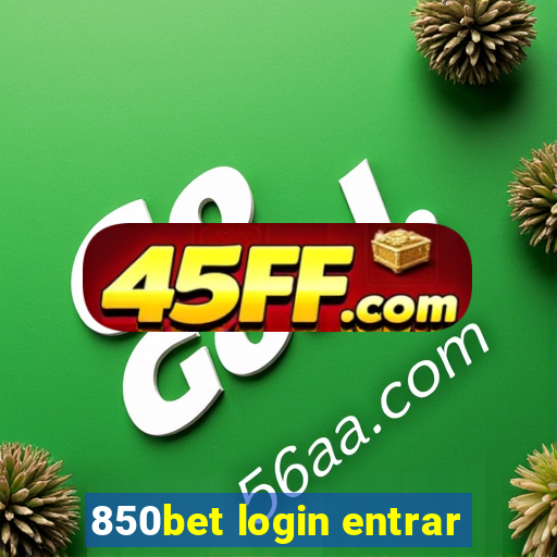 850bet login entrar